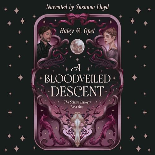 A Bloodveiled Descent by Haley M. Opet