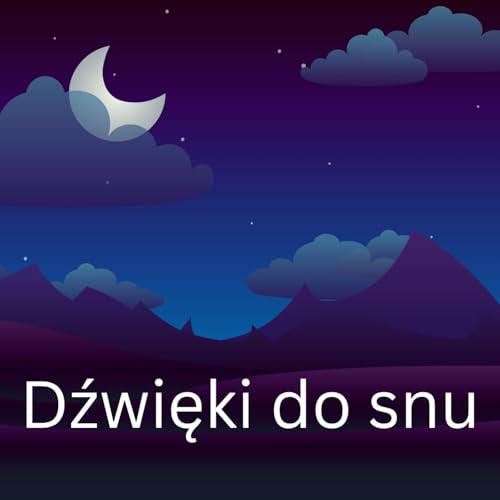 Dźwięki do snu by International Ambient Sounds