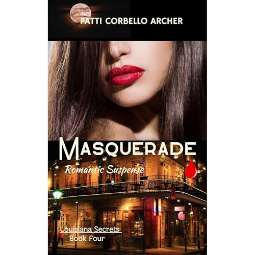 Masquerade (Louisiana Secrets Series: Book Four)