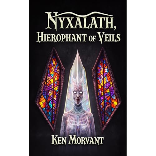 Nyxalath: The Hierophant of Veils by Ken Morvant
