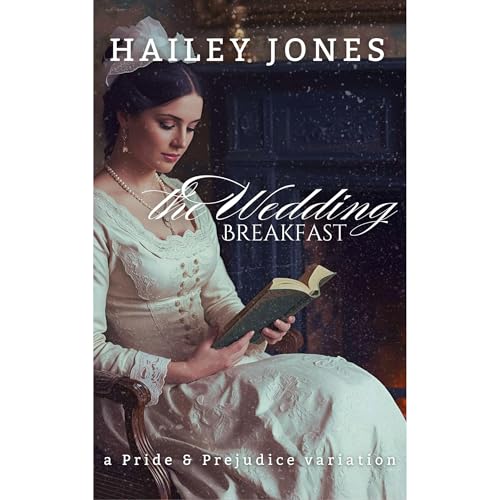 The Wedding Breakfast by Hailey Jones