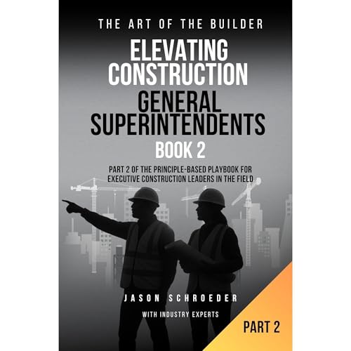 Elevating Construction General Superintendents - Book 2