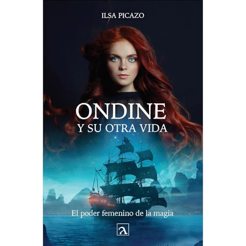 Ondine y su otra vida by Ilsa Picazo
