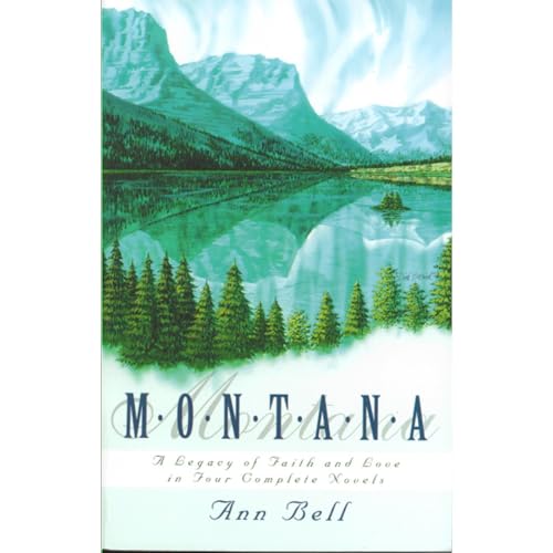 Montana: A Legacy of Faith and Love in Four Complete Novels