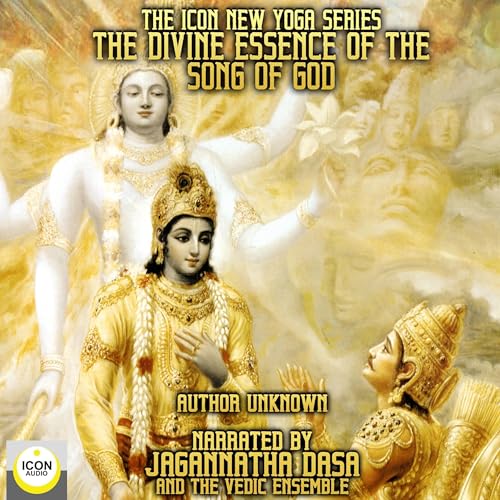 The Divine Essence of the Song of God by unknown