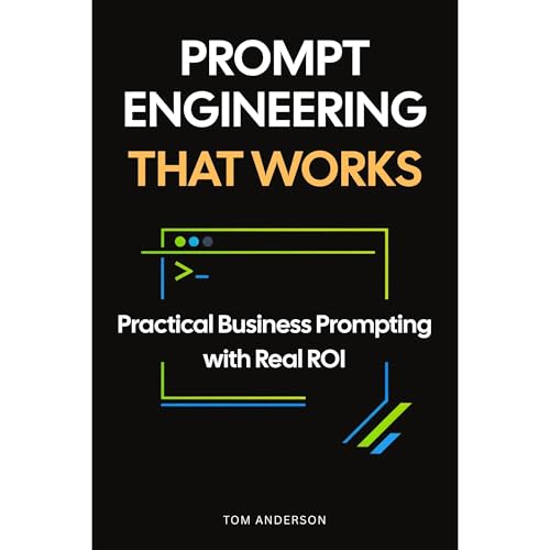 Prompt Engineering That Works