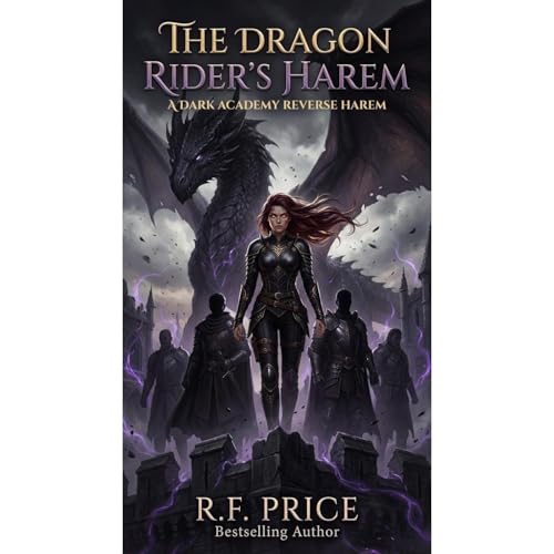 The Dragon Rider's Harem: A Dark Academy Reverse Harem
