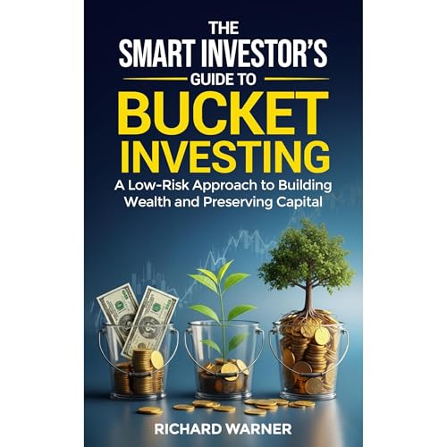 The Smart Investor's Guide to Bucket Investing
