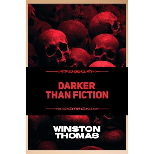 Darker Than Fiction by Winston Thomas