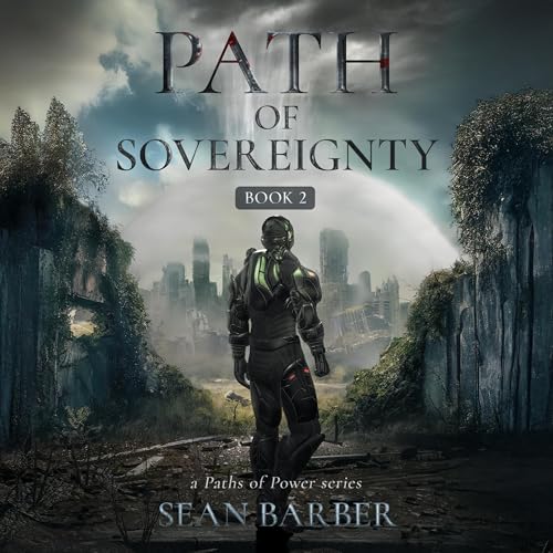 Path of Sovereignty, Book 2 by Sean Barber