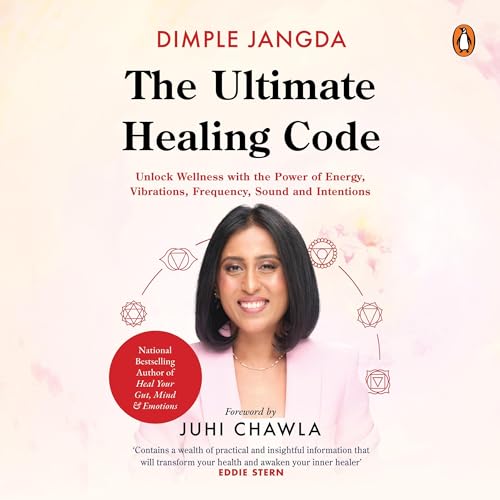The Ultimate Healing Code by Dimple Jangda