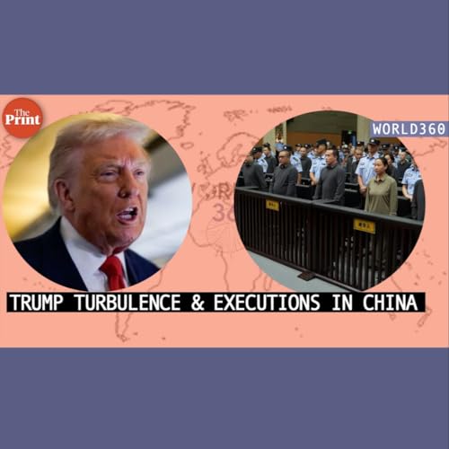ThePrintPod: Around the world this week: US-Iran tensions, China executions & Starmer’s visit to Beijing by Unknown