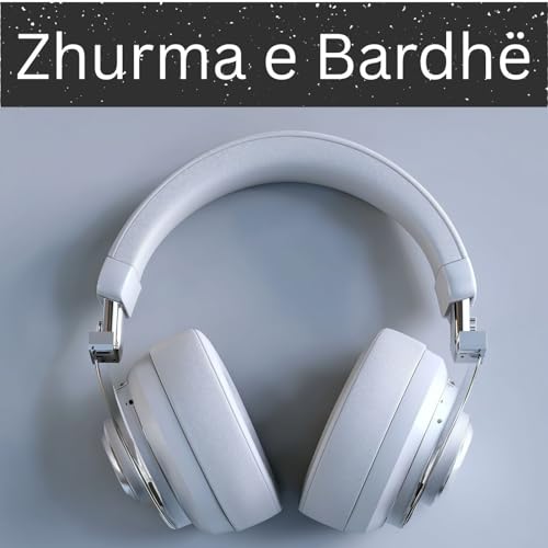 Zhurma e Bardhë by International Ambient Sounds