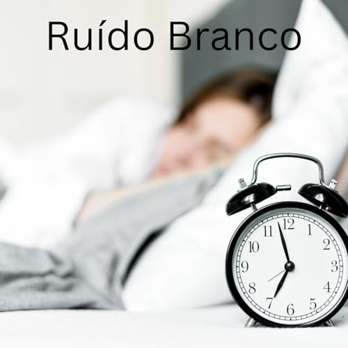 Ruído Branco by International Ambient Sounds