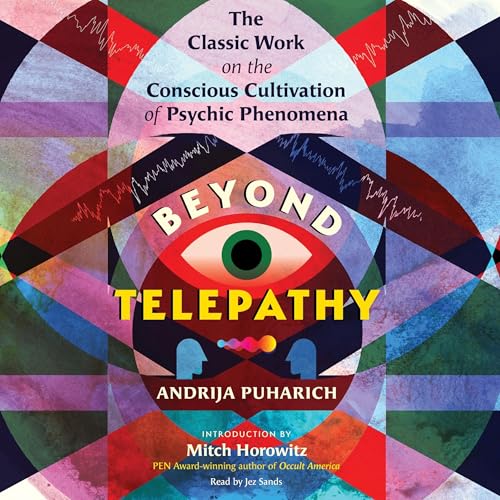Beyond Telepathy by Andrija Puharich