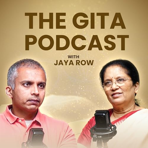 The Gita Podcast With Jaya Row