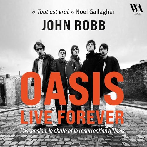 OASIS, Live Forever by John Robb