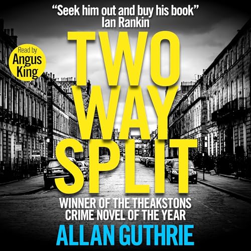 Two-Way Split by Allan Guthrie