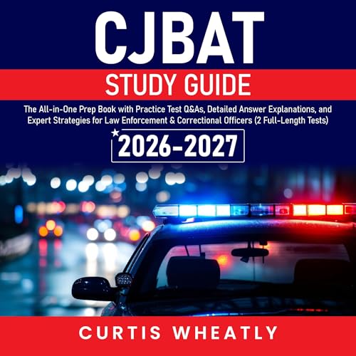 CJBAT Study Guide by Curtis Wheatly