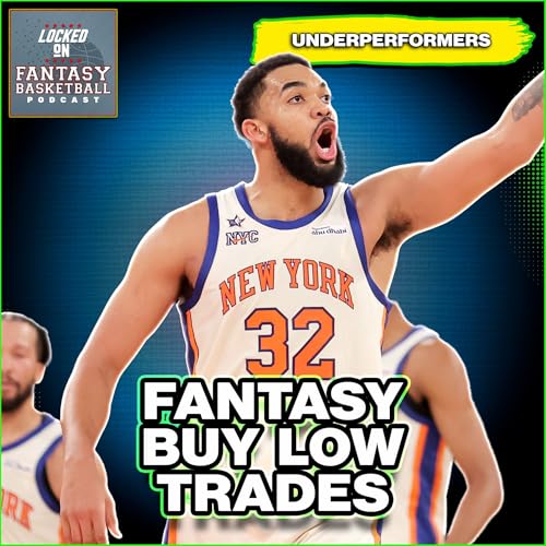Can You Pry KAT Away? Fantasy Basketball Buy Low TRADES by Unknown