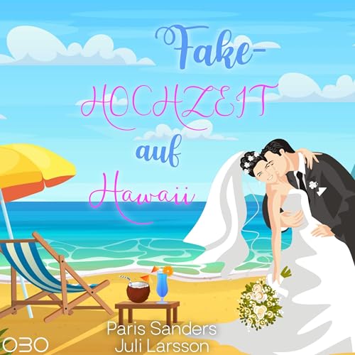 Fake-Hochzeit auf Hawaii by Juli Larsson