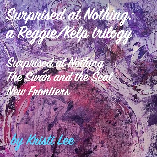 Surprised at Nothing by Kristi Lee
