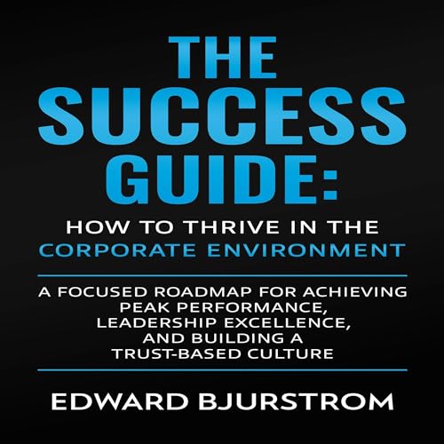 The Success Guide by Edward Bjurstrom