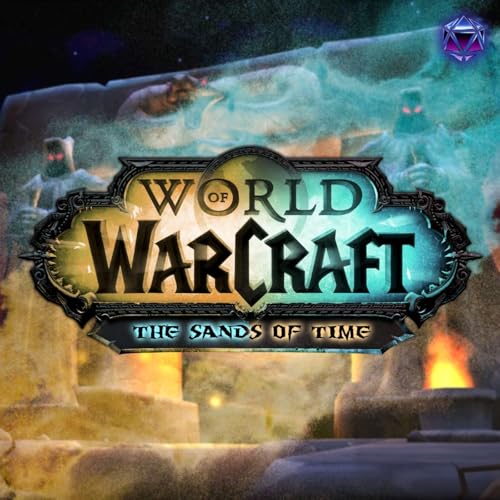 World of Warcraft: The Sands of Time || A The Guild West Marches Game