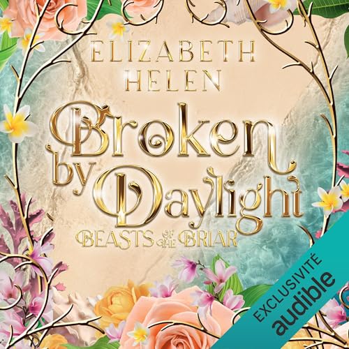 Broken by Daylight by Elizabeth Helen