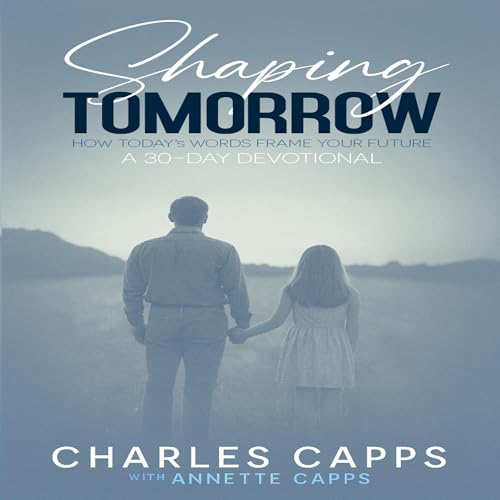 Shaping Tomorrow by Charles Capps