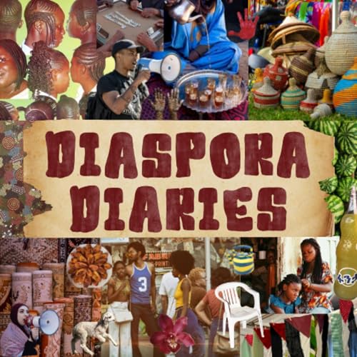 Diaspora Diaries by Diaspora Diaries
