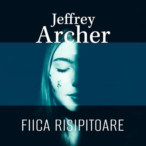 Fiica risipitoare 2 by Jeffrey Archer