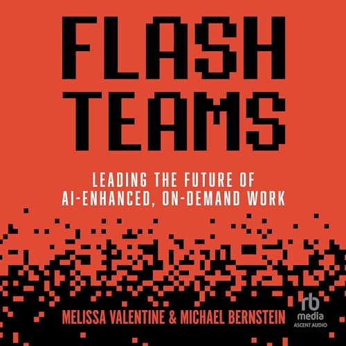 Flash Teams by Melissa Valentine