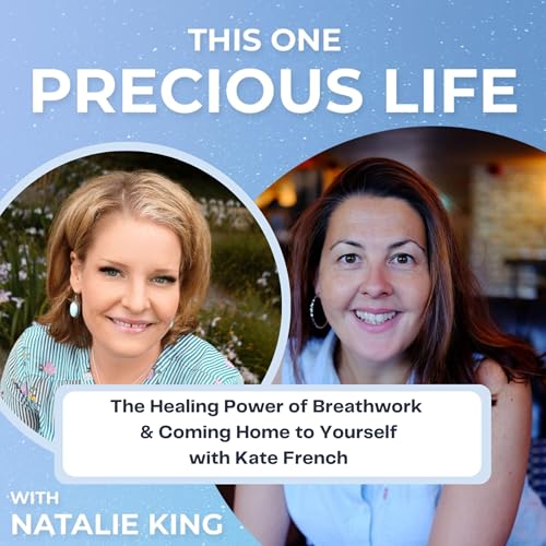 #104 The Healing Power of Breathwork: Nervous System Regulation, Recovery, and Coming Home to Yourself - with Kate French by Unknown