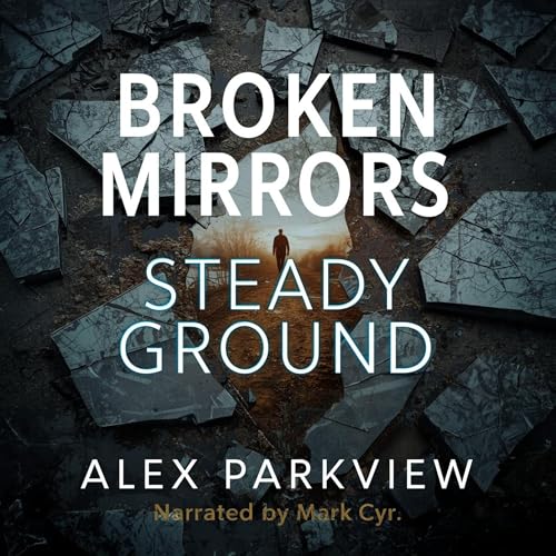Broken Mirrors, Steady Ground