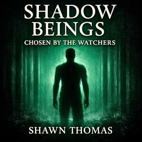 Shadow Beings by shawn thomas
