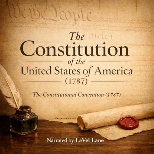 The Constitution of the United States of America (1787) by The Constitutional Convention (1787)