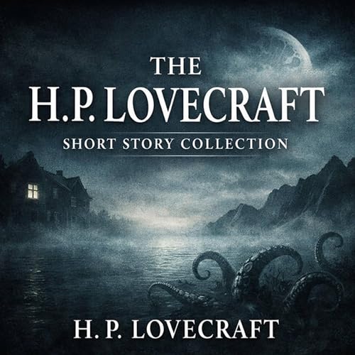 The H. P. Lovecraft Short Story Collection