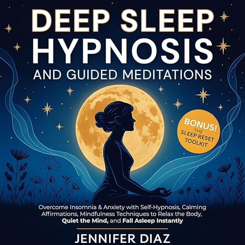 Deep Sleep Hypnosis and Guided Meditations