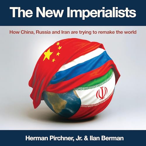 The New Imperialists by Herman Pirchner Jr.