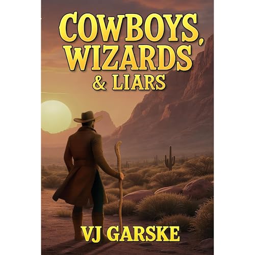 Cowboys, Wizards, & Liars