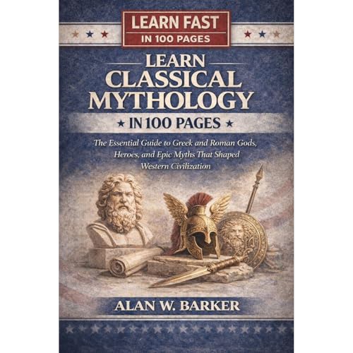 Learn Classical Mythology In 100 Pages