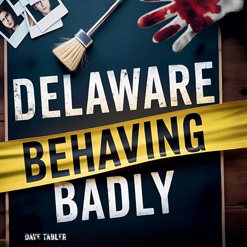 Delaware Behaving Badly