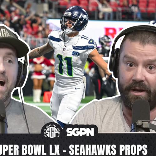 Super Bowl LX Props – Seahawks Best Bets | Sports Gambling Podcast (Ep. 2493) by Unknown