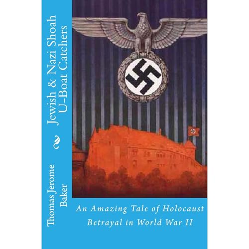 Jewish & Nazi Shoah U-Boat Catchers