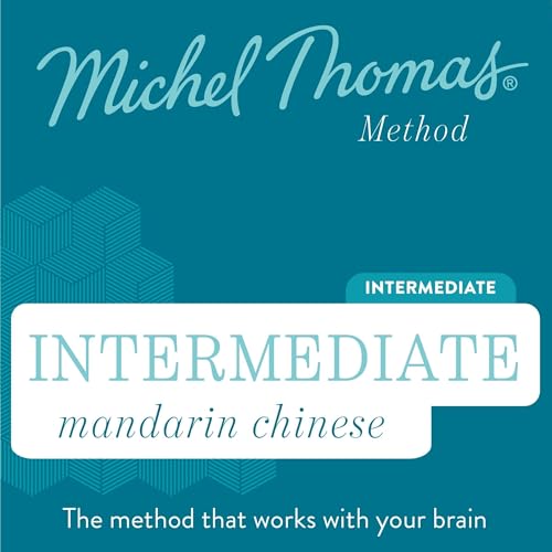Intermediate Mandarin Chinese (Michel Thomas Method) - Full course by Michel Thomas