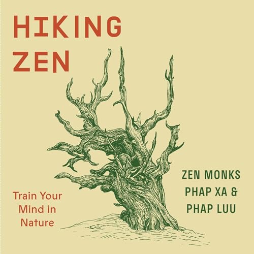 Hiking Zen by Phap Xa