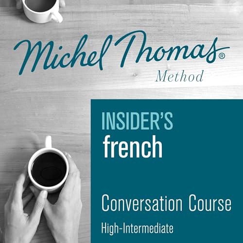 Insider's French (Michel Thomas Method) - Full course