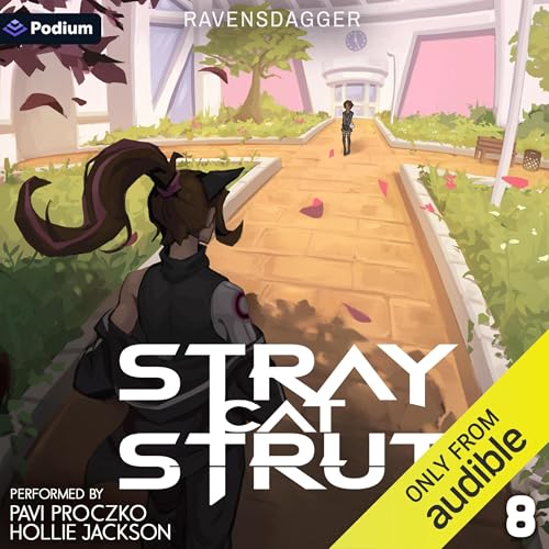 Stray Cat Strut 8: A Cyberpunk LitRPG