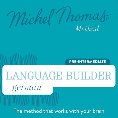 Language Builder German (Michel Thomas Method) - Full course